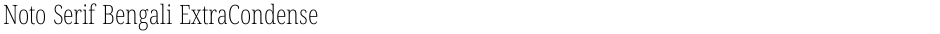 Noto Serif Bengali ExtraCondensed ExtraLightDemo