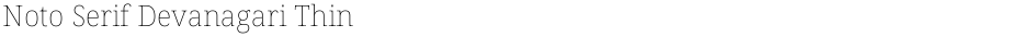 Noto Serif Devanagari ThinDemo