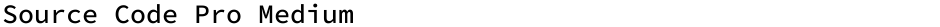 Source Code Pro MediumDemo