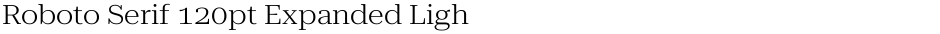 Roboto Serif 120pt Expanded LightDemo