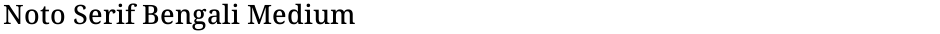 Noto Serif Bengali MediumDemo
