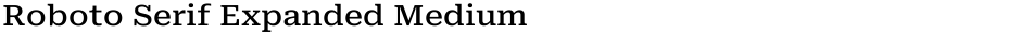 Roboto Serif Expanded MediumDemo