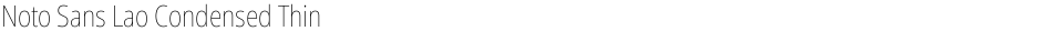 Noto Sans Lao Condensed ThinDemo