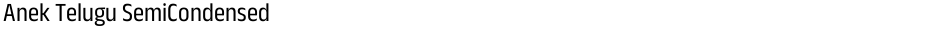 Anek Telugu SemiCondensedDemo