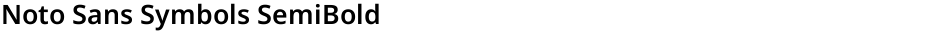 Noto Sans Symbols SemiBoldDemo