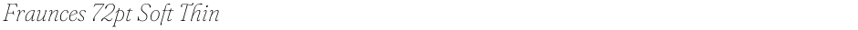 Fraunces 72pt Soft ThinDemo