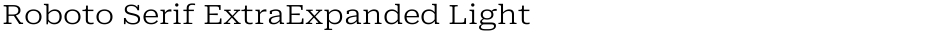 Roboto Serif ExtraExpanded LightDemo
