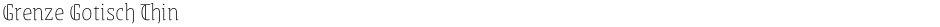 Grenze Gotisch ThinDemo