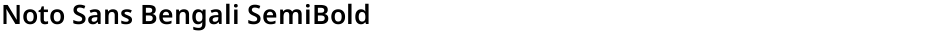 Noto Sans Bengali SemiBoldDemo