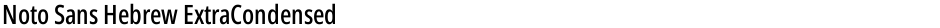 Noto Sans Hebrew ExtraCondensed MediumDemo