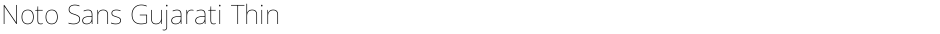 Noto Sans Gujarati ThinDemo