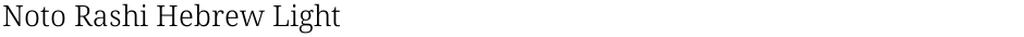 Noto Rashi Hebrew LightDemo