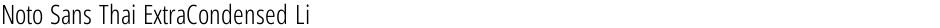 Noto Sans Thai ExtraCondensed LightDemo