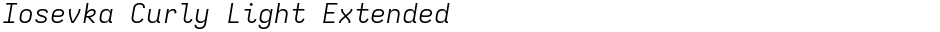 Iosevka Curly Light ExtendedDemo