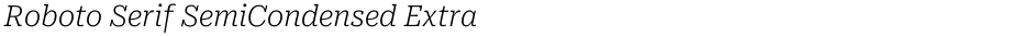 Roboto Serif SemiCondensed ExtraLightDemo