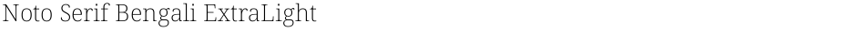 Noto Serif Bengali ExtraLightDemo