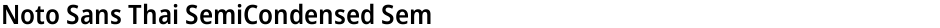 Noto Sans Thai SemiCondensed SemiBoldDemo