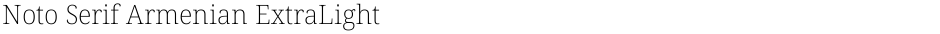 Noto Serif Armenian ExtraLightDemo