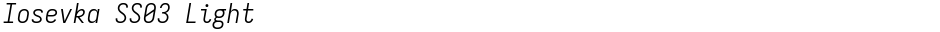 Iosevka SS03 LightDemo