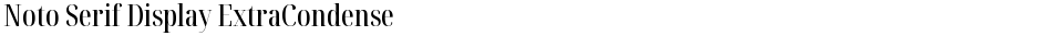 Noto Serif Display ExtraCondensed MediumDemo