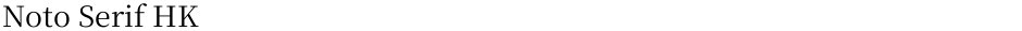 Noto Serif HKDemo
