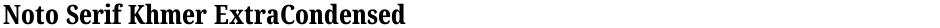 Noto Serif Khmer ExtraCondensed ExtraBoldDemo