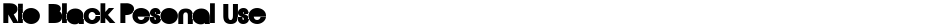 Rio Black Pesonal UseDemo