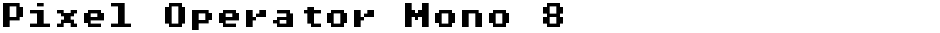 Pixel Operator Mono 8Demo