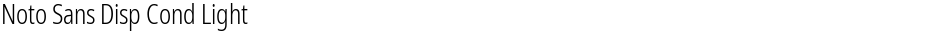 Noto Sans Disp Cond LightDemo