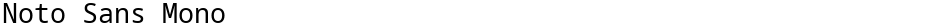 Noto Sans MonoDemo