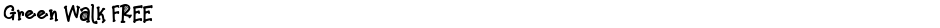 Green Walk FREEDemo