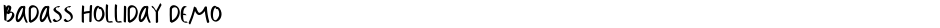 Badass Holliday DemoDemo