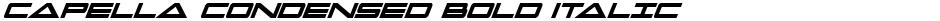 Capella Condensed Bold ItalicDemo