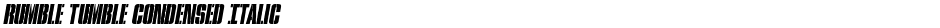 Rumble Tumble Condensed ItalicDemo