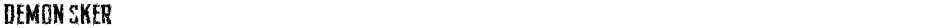 Demon SkerDemo