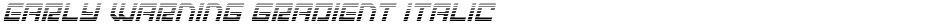 Early Warning Gradient ItalicDemo