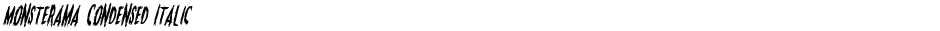 Monsterama Condensed ItalicDemo