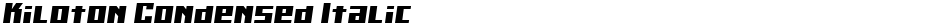 Kiloton Condensed ItalicDemo