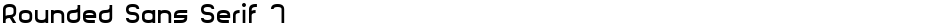 Rounded Sans Serif 7Demo