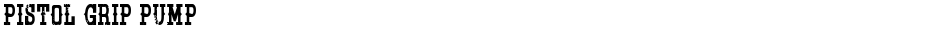 Pistol Grip PumpDemo