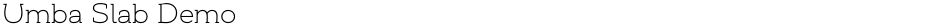 Umba Slab DemoDemo