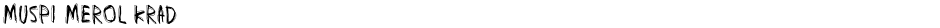 Muspi Merol KradDemo