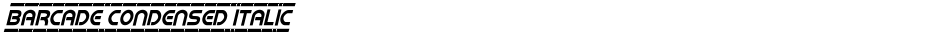Barcade Condensed ItalicDemo