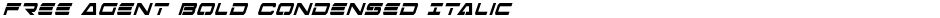 Free Agent Bold Condensed ItalicDemo