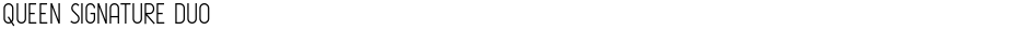 Queen Signature DuoDemo
