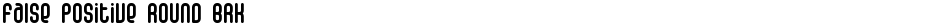 False Positive Round BRKDemo