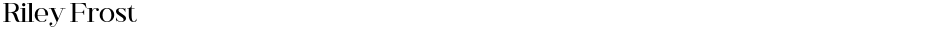 Riley FrostDemo