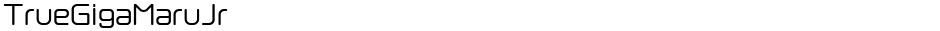TrueGigaMaruJrDemo