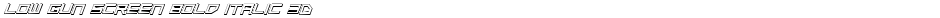 Low Gun Screen Bold Italic 3DDemo