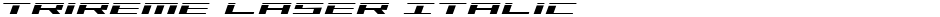 Trireme Laser ItalicDemo